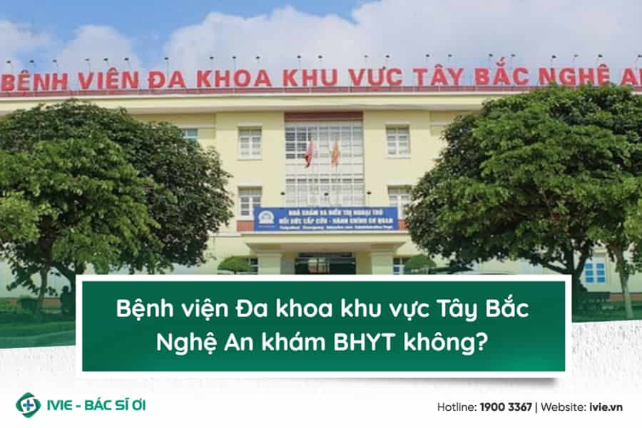 Bệnh viện Đa khoa khu vực Tây Bắc Nghệ An khám BHYT không?