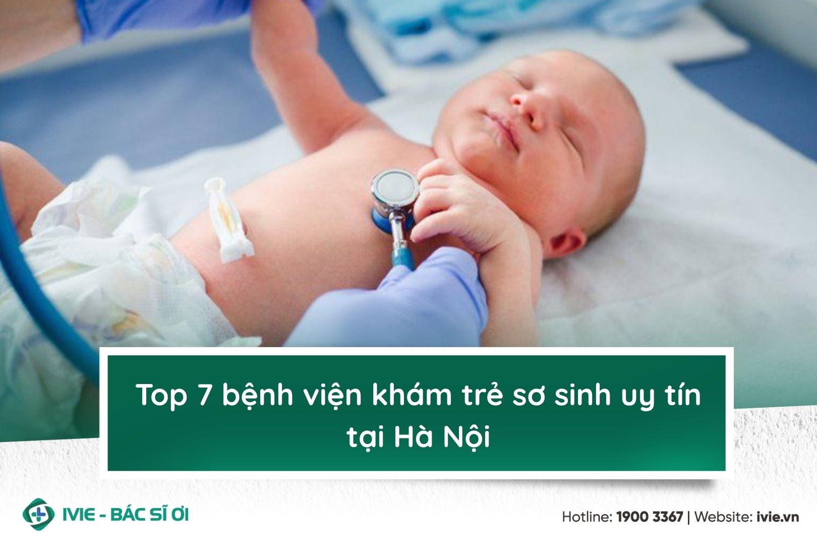 Top 7 bệnh viện khám trẻ sơ sinh uy tín tại Hà Nội