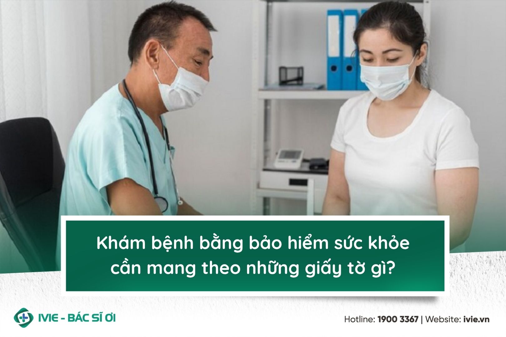 Khám bệnh bằng bảo hiểm sức khỏe cần mang theo những giấy...