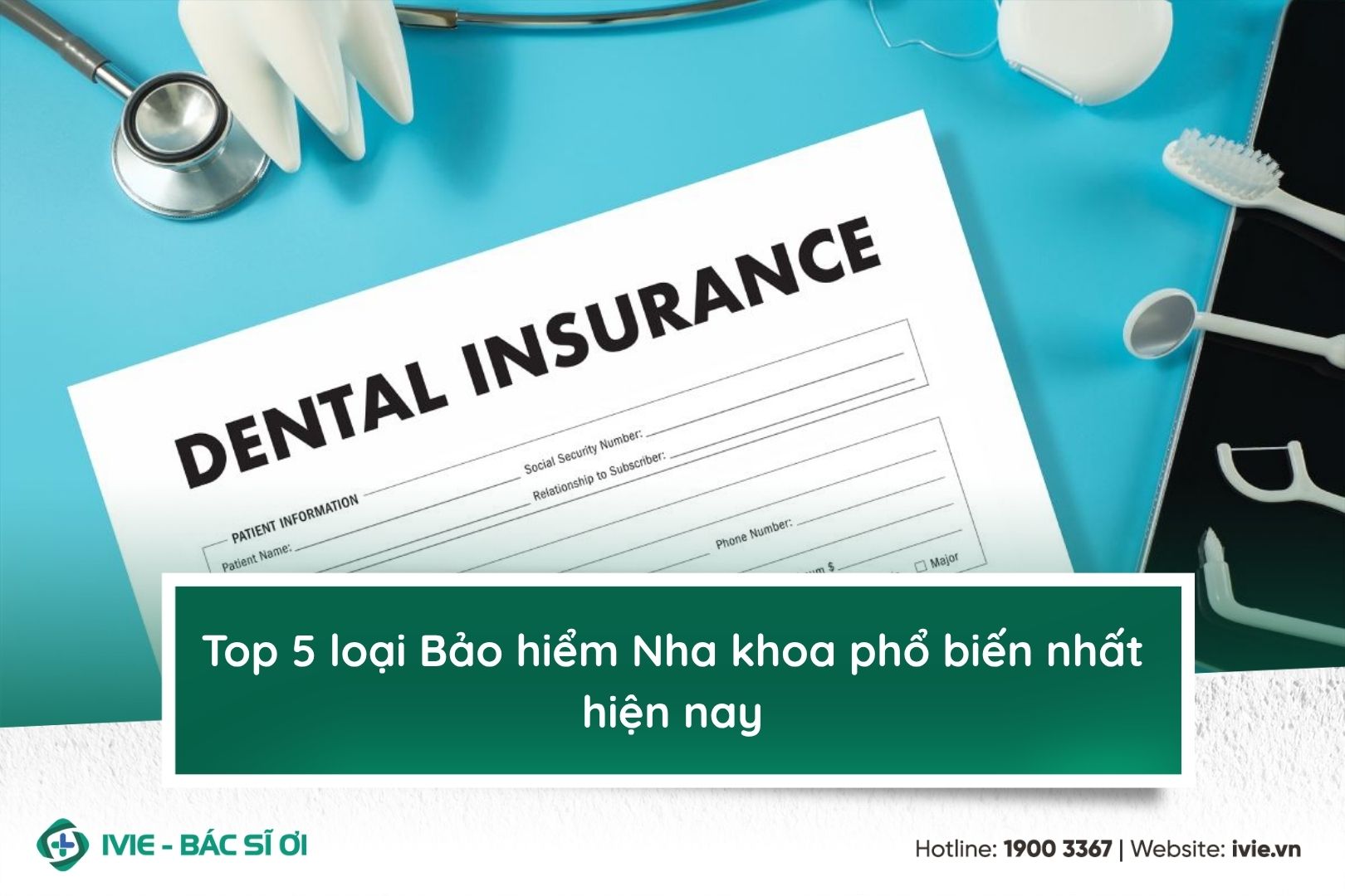 Top 5 loại Bảo hiểm Nha khoa phổ biến nhất hiện nay