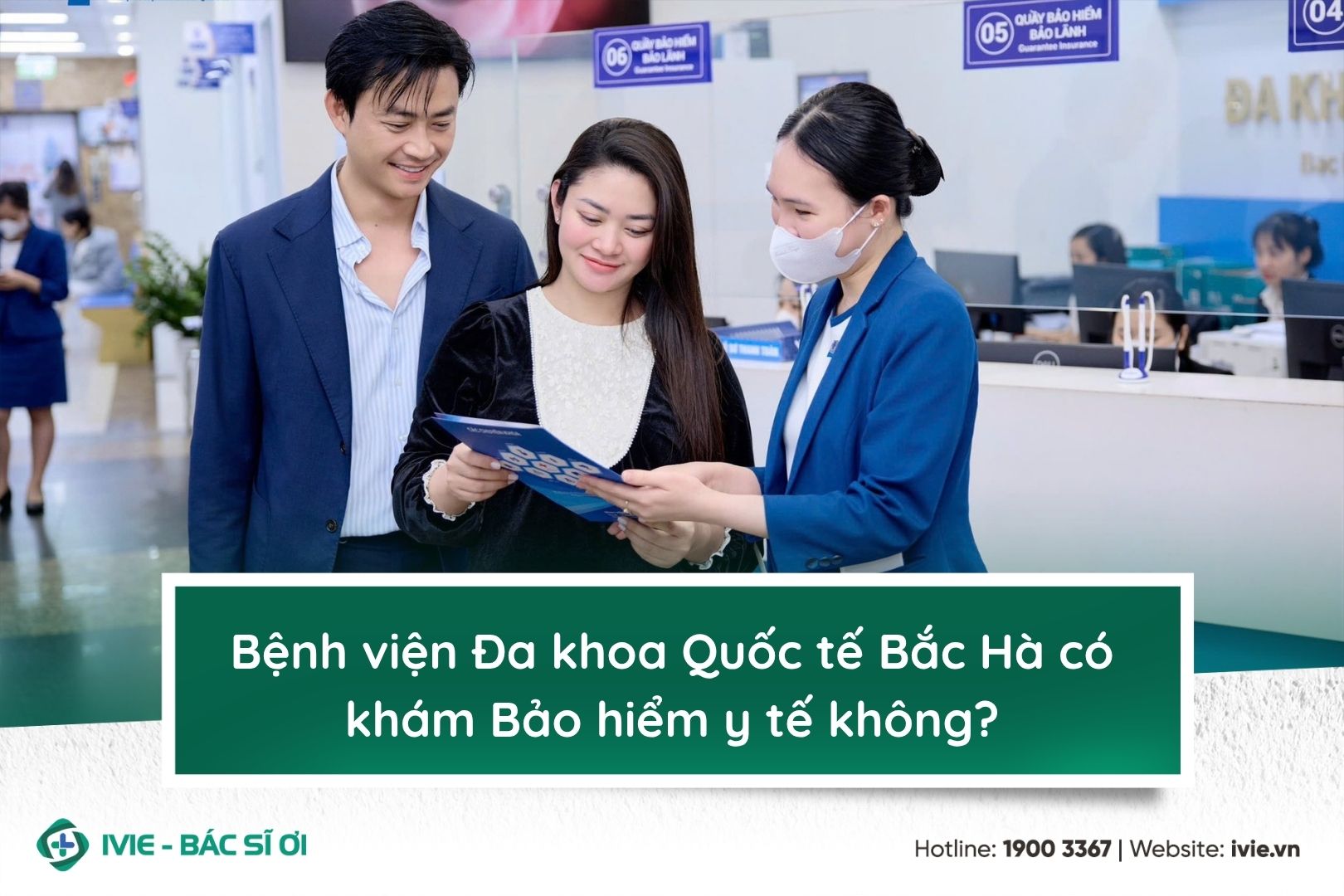 Bệnh viện Đa khoa Quốc tế Bắc Hà có khám Bảo hiểm y tế...