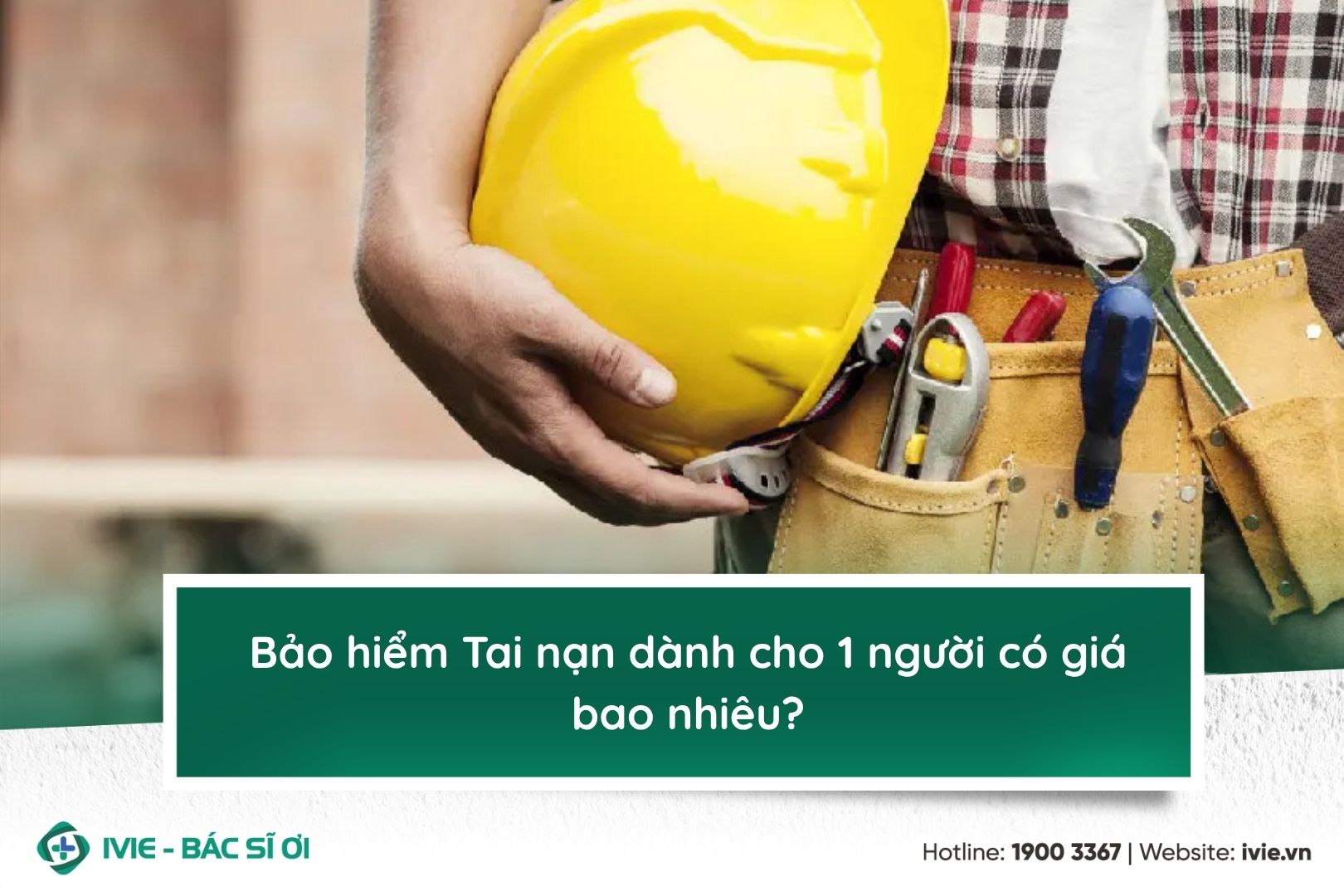 Bảo hiểm Tai nạn dành cho 1 người có giá bao nhiêu?