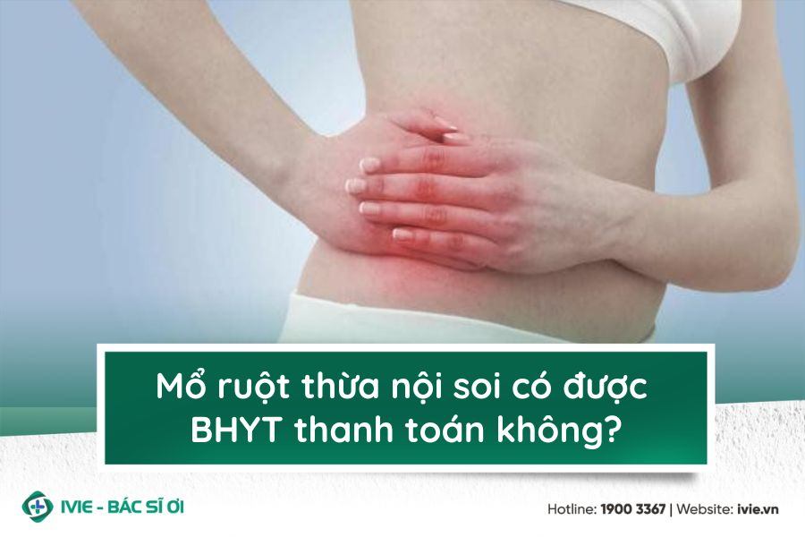 Mổ ruột thừa nội soi có được BHYT thanh toán không?