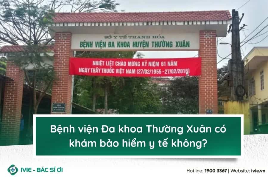 Bệnh viện Đa khoa Thường Xuân có khám bảo hiểm y tế không?