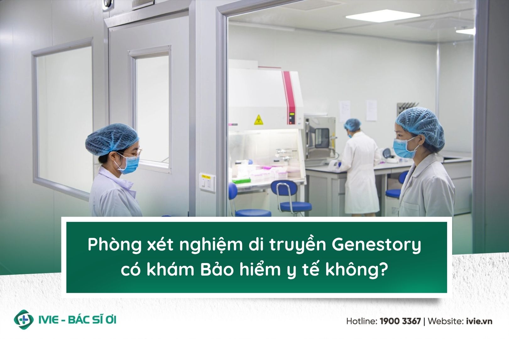 Phòng xét nghiệm di truyền Genestory có khám Bảo hiểm y tế...