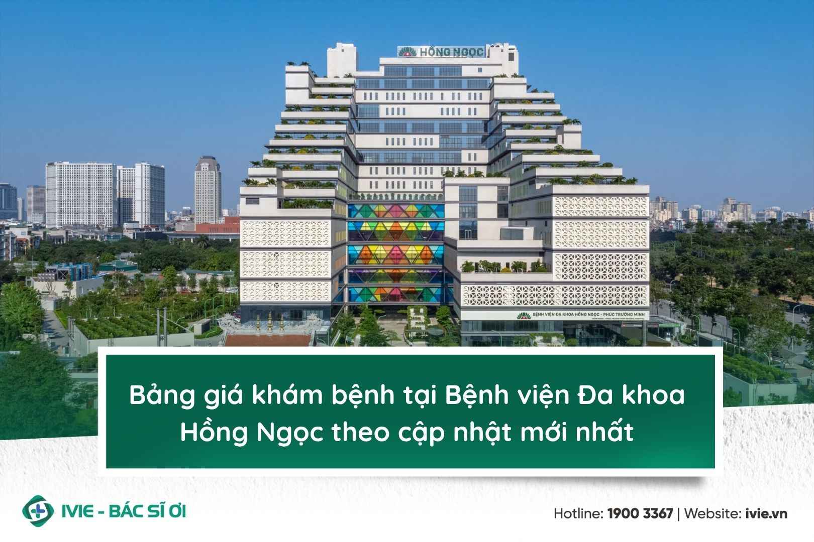 Bảng giá khám bệnh tại Bệnh viện Đa khoa Hồng Ngọc theo cập ...