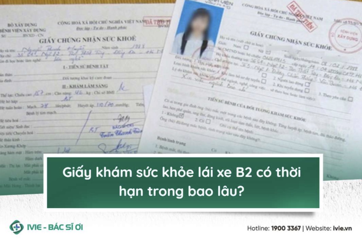 Giấy khám sức khỏe lái xe B2 có thời hạn bao lâu?
