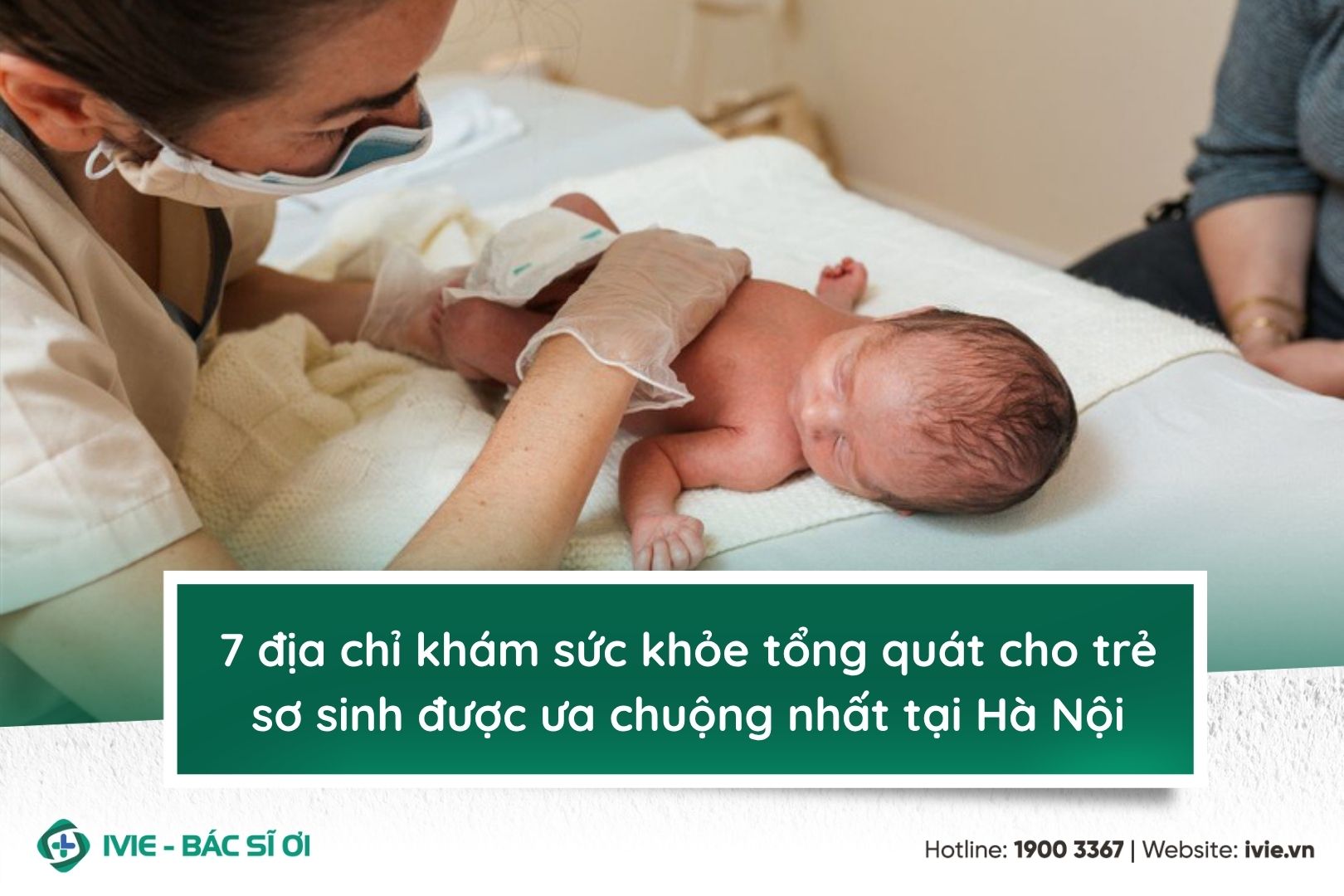 7 địa chỉ khám sức khỏe tổng quát cho trẻ sơ sinh được ưa...