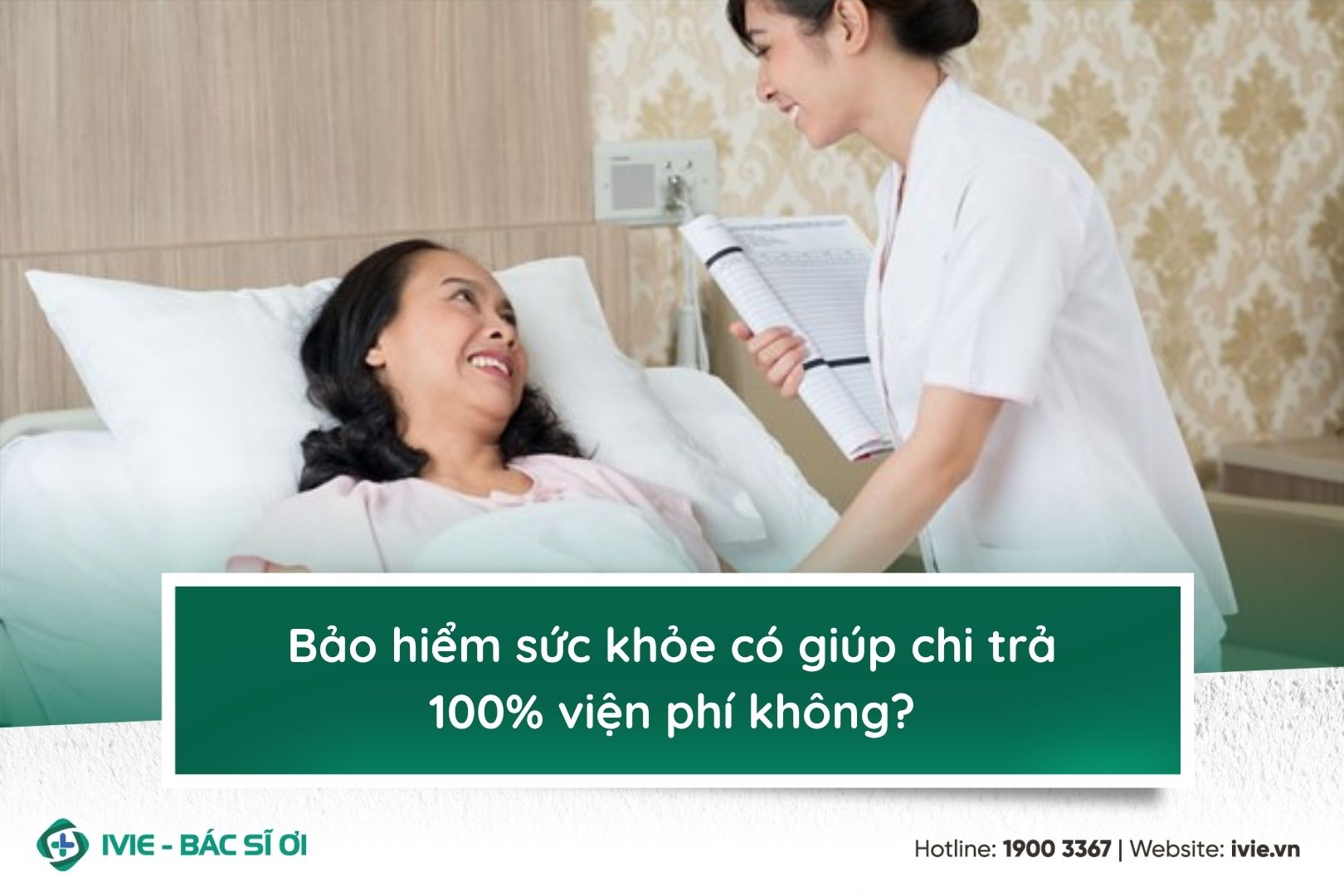 Bảo hiểm sức khỏe có giúp chi trả 100% viện phí không?