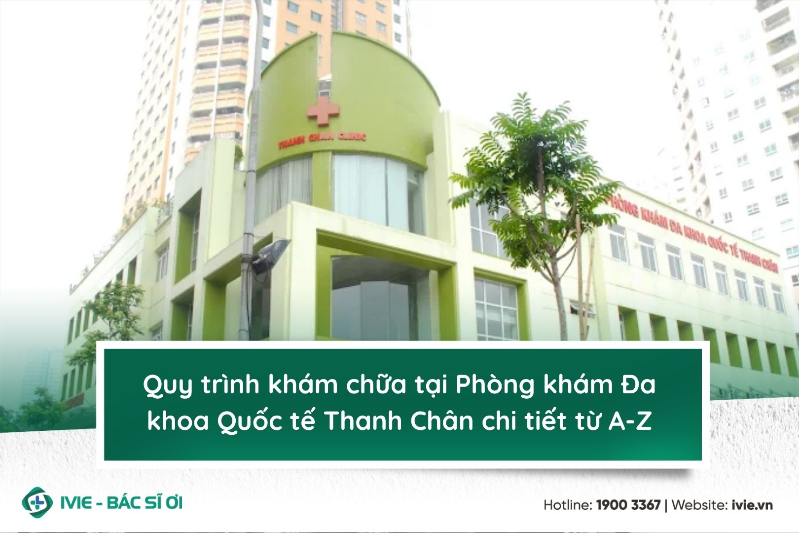 Quy trình khám chữa tại Phòng khám Đa khoa Quốc tế Thanh...