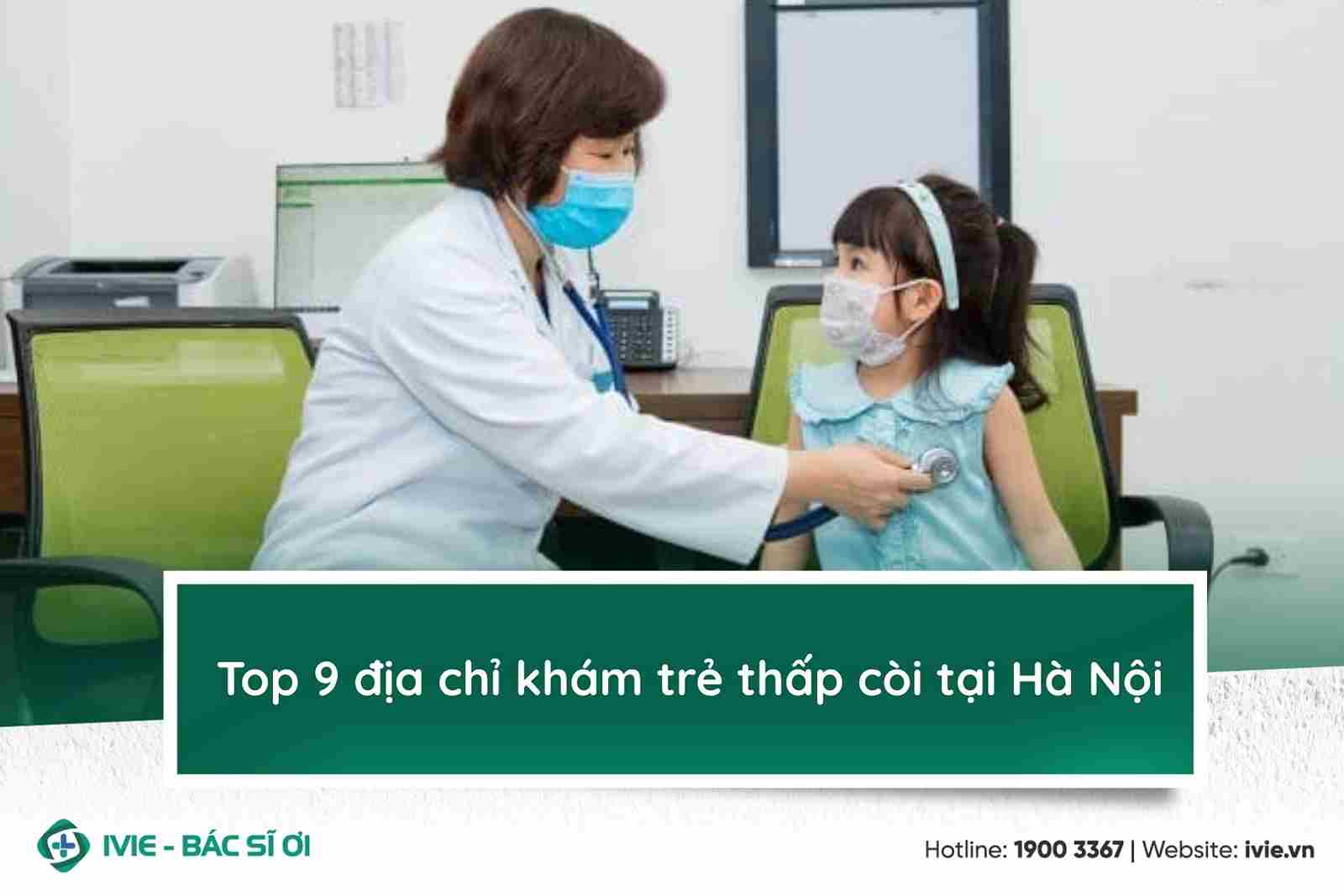 Top 9 địa chỉ khám trẻ thấp còi tại Hà Nội