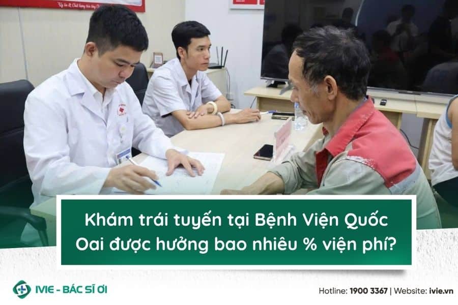 Khám trái tuyến tại Bệnh Viện Quốc Oai được hưởng bao nhiêu ...